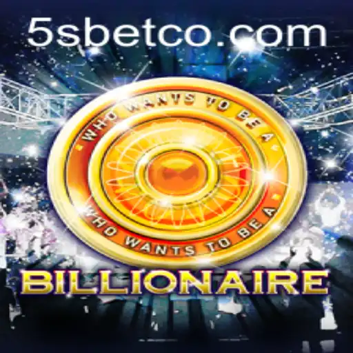 The Thrilling Game of Billionaire: Embrace Your Fortune with 5S BET