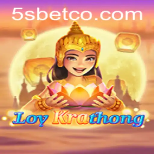 Exploring LoyKrathong and the Excitement of 5S BET: A Comprehensive Guide