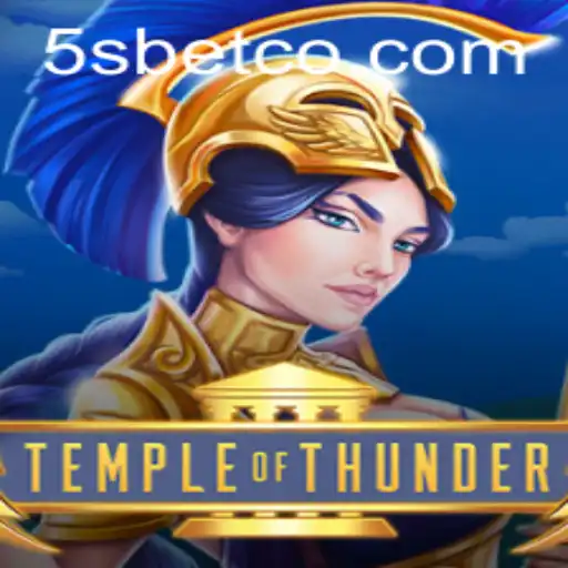 Exploring TempleofThunder: Engaging in the Mystical World of 5S BET
